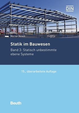 Statik im Bauwesen: Band 3: Statisch unbestimmte ebene Systeme (Beuth Praxi ...