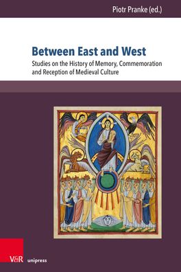 Between East and West: Studies on the History of Memory, Commemoration and ...