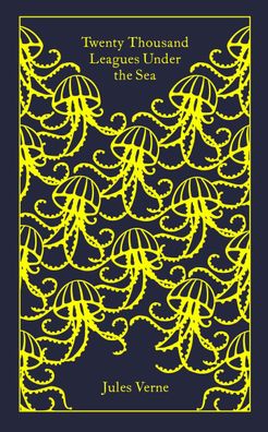 Twenty Thousand Leagues Under the Sea: Jules Verne (Penguin Clothbound Clas ...