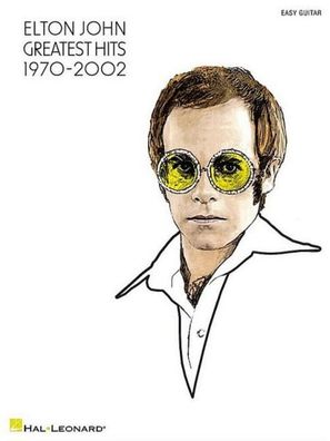 Elton John: Greatest Hits 1970-2002: Easy Guitar, Elton John