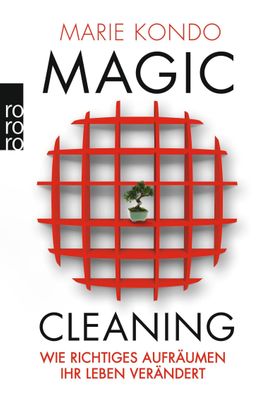 Magic Cleaning 1: Wie richtiges Aufr?umen Ihr Leben ver?ndert, Marie Kondo