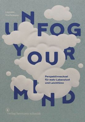 Unfog Your Mind, Leander Greitemann