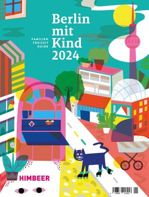 BERLIN MIT KIND 2024, Himbeer Verlag
