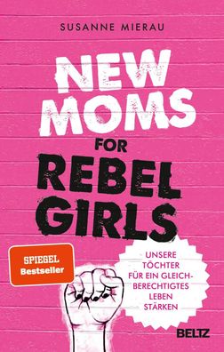 New Moms for Rebel Girls, Susanne Mierau