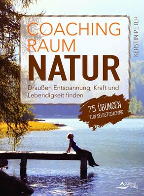 Coachingraum Natur, Kerstin Peter