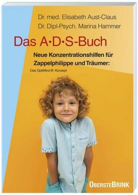 Das A. D. S.-Buch. Aufmerksamkeits-Defizit-Syndrom, Elisabeth Aust-Claus