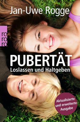Pubert?t - Loslassen und Haltgeben, Jan-Uwe Rogge