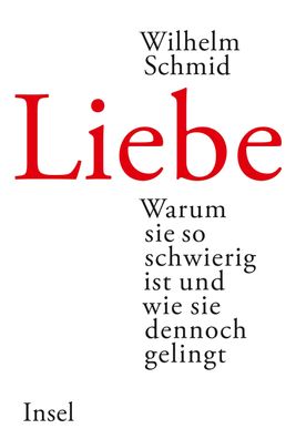 Liebe, Wilhelm Schmid