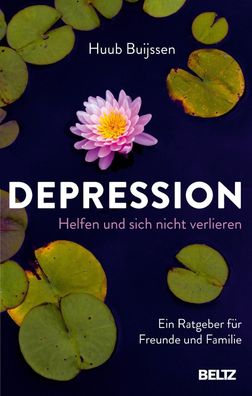 Depression. Helfen und sich nicht verlieren, Huub Buijssen
