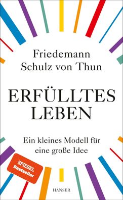 Erf?lltes Leben, Friedemann Schulz Von Thun