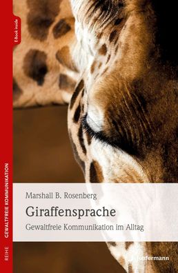 Giraffensprache, Marshall B. Rosenberg
