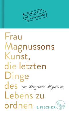 Frau Magnussons Kunst, die letzten Dinge des Lebens zu ordnen, Margareta Ma ...