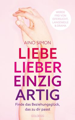 Liebe lieber einzigartig, Aino Simon