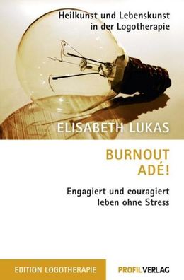 Burnout ad?!, Elisabeth Lukas