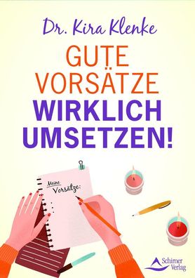 Gute Vors?tze wirklich umsetzen!, Kira Klenke