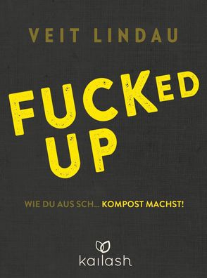 Fucked up, Veit Lindau