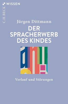 Der Spracherwerb des Kindes, J?rgen Dittmann