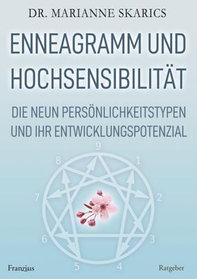 Enneagramm und Hochsensibilit?t, Marianne Skarics