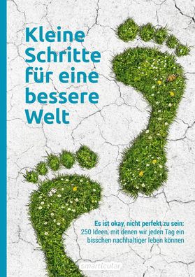 Kleine Schritte f?r eine bessere Welt, smarticular Verlag