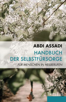 Handbuch der Selbstf?rsorge, Abdi Assadi