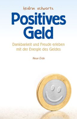 Positives Geld, Heidrun Schwartz