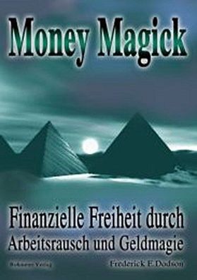 Money Magick, Frederick E. Dodson