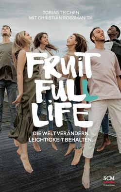 Fruit Full Life, Tobias Teichen