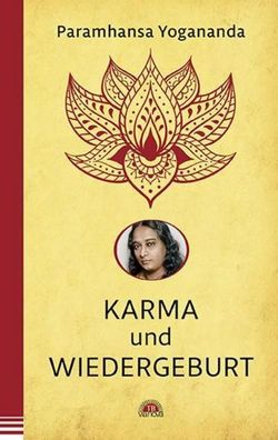 Karma und Wiedergeburt, Paramhansa Yogananda