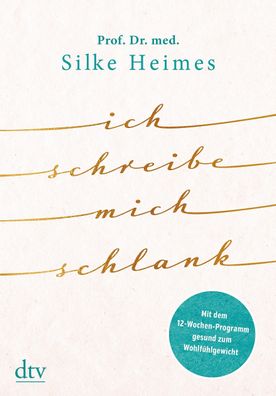 Ich schreibe mich schlank, Silke Heimes