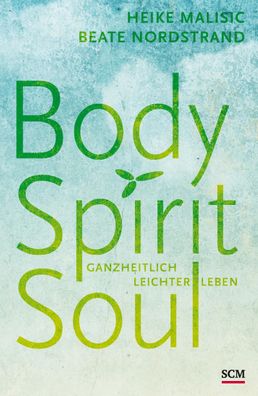 Body, Spirit, Soul, Heike Malisic