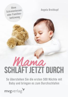 Mama schl?ft jetzt durch, Angela Breitkopf