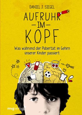 Aufruhr im Kopf, Daniel J. Siegel