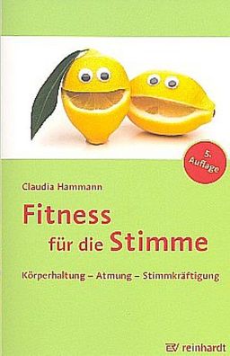 Fitness f?r die Stimme, Claudia Hammann