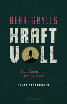 Kraftvoll, Bear Grylls