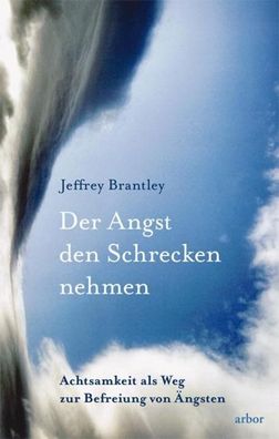 Der Angst den Schrecken nehmen, Jeffrey Brantley