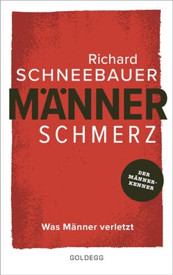 M?nnerschmerz, Richard Schneebauer