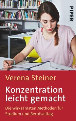 Konzentration leicht gemacht, Verena Steiner