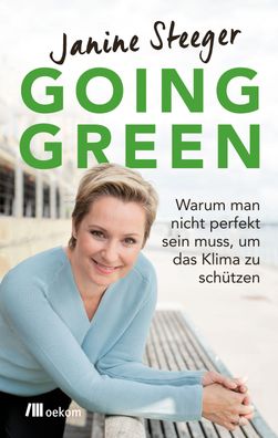 Going Green, Janine Steeger