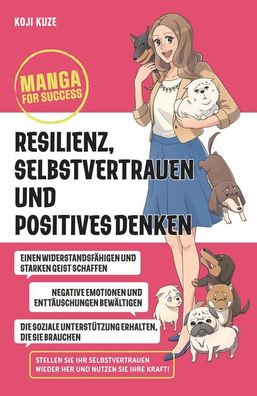 Manga for Success - Resilienz, Selbstvertrauen und positives Denken, Koji K ...