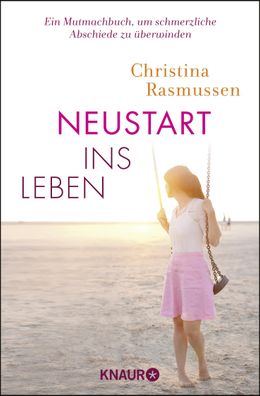 Neustart ins Leben, Christina Rasmussen