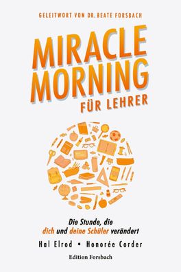 Miracle Morning f?r Lehrer, Hal Elrod