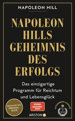 Napoleon Hills Geheimnis des Erfolgs, Napoleon Hill