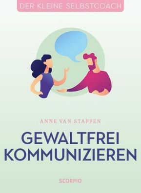 Gewaltfrei kommunizieren, Anne Van Stappen