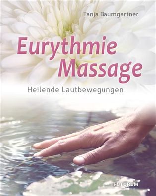 Eurythmie-Massage, Tanja Baumgartner