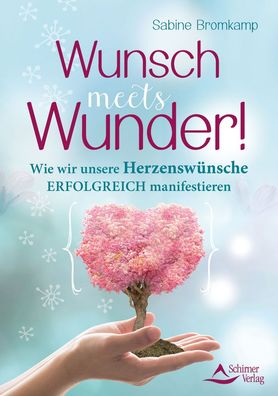 Wunsch meets Wunder!, Sabine Bromkamp