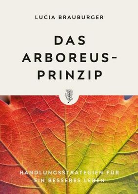 Das Arboreus-Prinzip, Lucia Brauburger