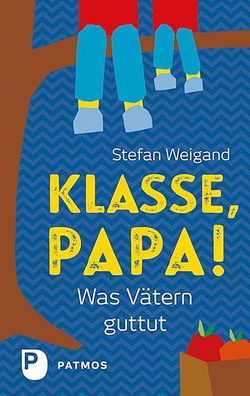 Klasse, Papa!, Stefan Weigand