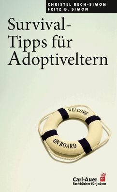 Survival-Tipps f?r Adoptiveltern, Christel Rech-Simon