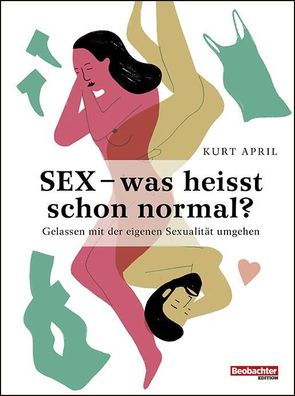 Sex - was heisst schon normal?, Kurt April