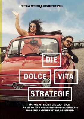 Die-Dolce-Vita-Strategie, Loredana Meduri